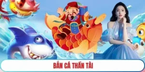 Cách Chơi Bắn Cá Thần Tài Tại C54 Để Săn Hũ Vàng Cực Dễ